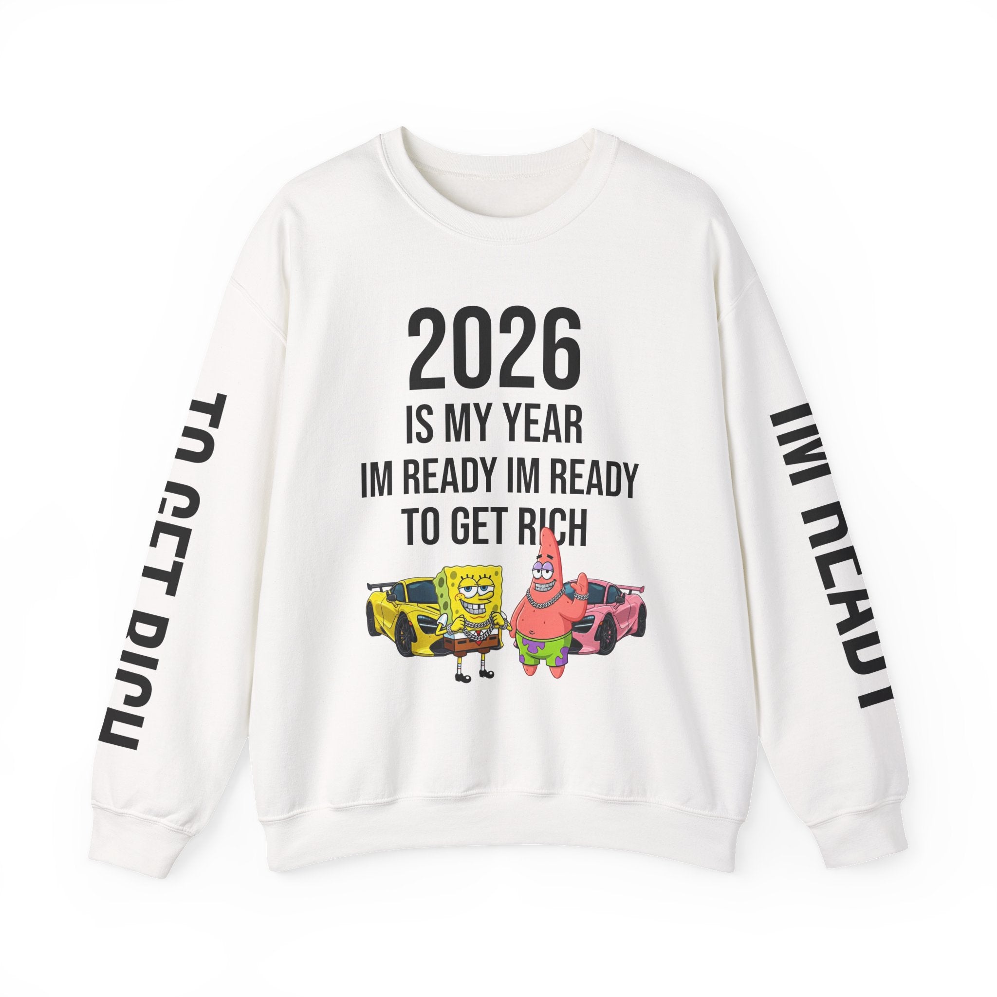 Unisex 2026 SponeBob"Im Ready To Get Rich" Sweatshirt