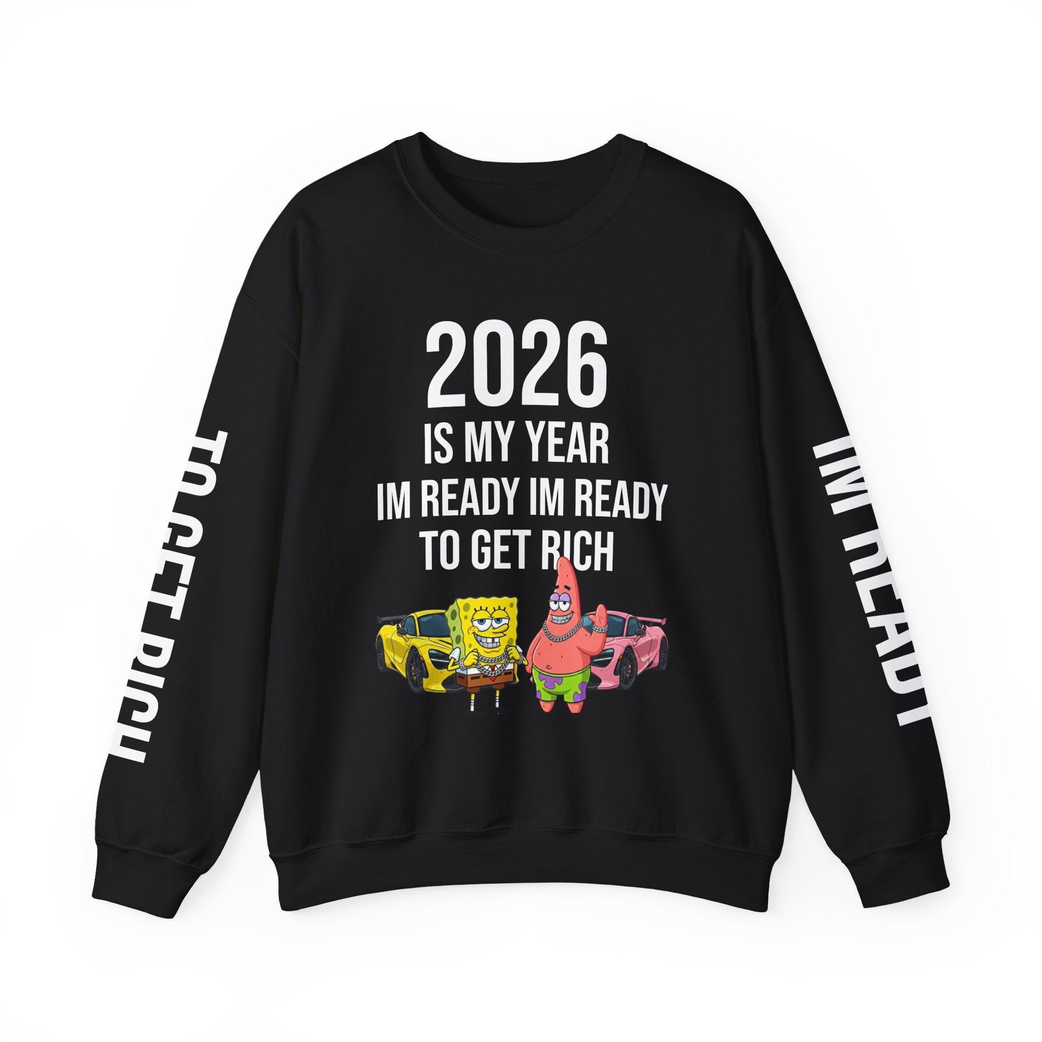 Unisex 2026 SponeBob"Im Ready To Get Rich" Sweatshirt