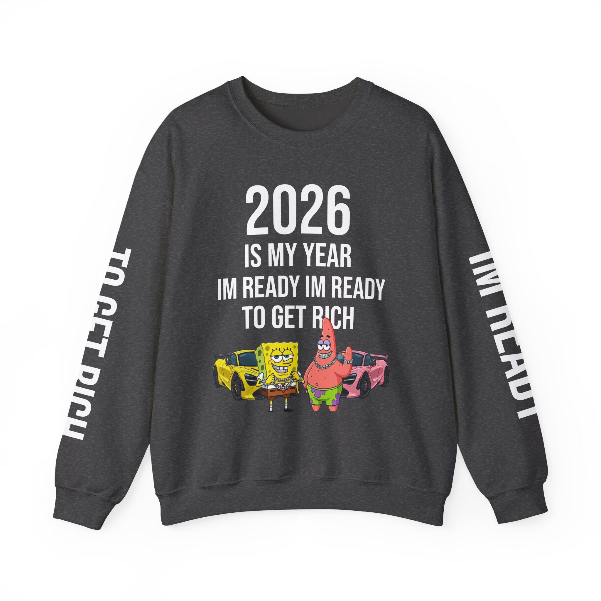 Unisex 2026 SponeBob"Im Ready To Get Rich" Sweatshirt